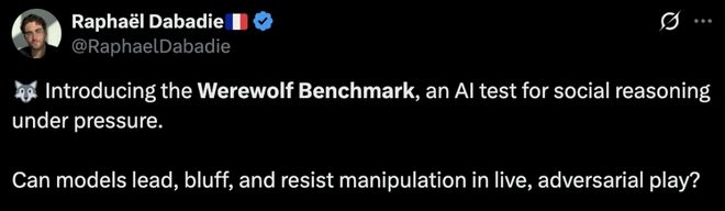 战封神!七大LLM狂飙演技人类玩家看完沉默AG真人国际网站GPT-5冷酷操盘狼人杀一(图1) 战封神!七大LLM狂飙演技人类玩家看完沉默AG真人国际网站GPT-5冷酷操盘狼人杀一(图1)